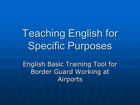 Teaching English for Specific Purposes