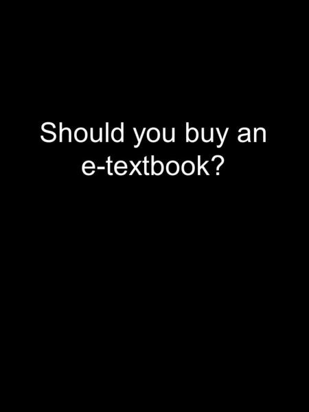 Should you buy an e-textbook?. A Selective History of Physiological Psychology.