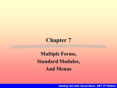 Multiple Forms, Standard Modules, And Menus
