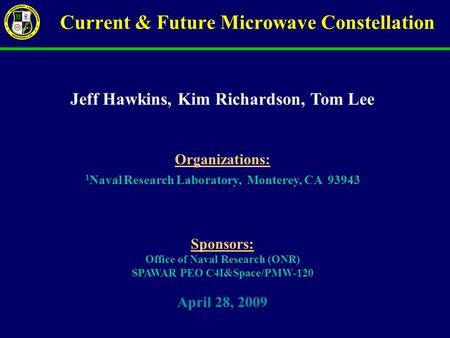 Current & Future Microwave Constellation