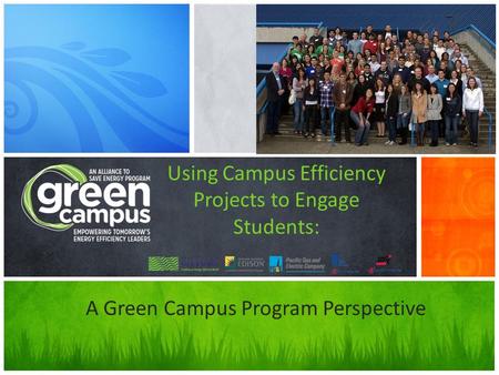 Using Campus Efficiency Projects to Engage Students: A Green Campus Program Perspective.