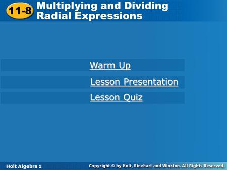 Multiplying and Dividing Radial Expressions 11-8
