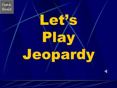 Game Board Let’s Play Jeopardy Game Board Cell Jeopardy.