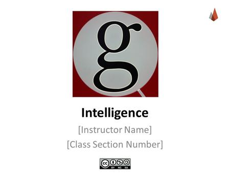 Intelligence [Instructor Name] [Class Section Number]
