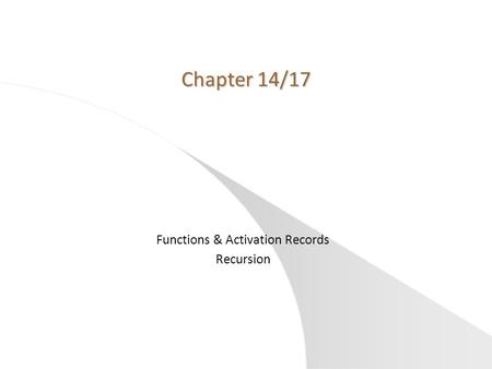 Functions & Activation Records Recursion