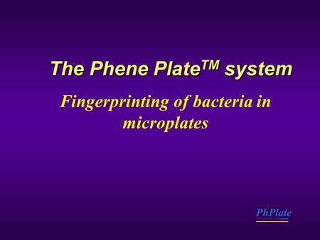 The Phene PlateTM system