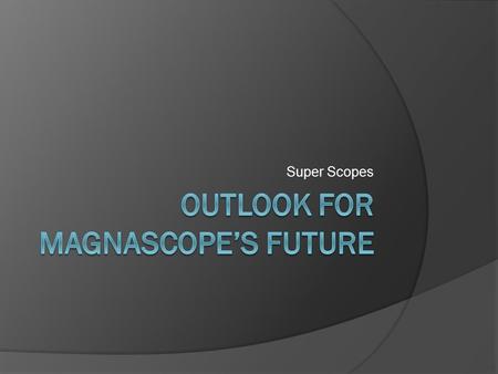 Super Scopes. Magnascope Product Design Ovascope Design & Layout.