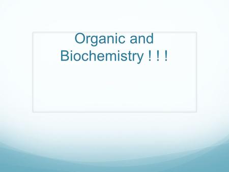 Organic and Biochemistry ! ! !. 1. Hydrocarbons Carbon atom—up to 4 bonds Hydrogen atom—forms 1 bond Molecules comprised of carbon and hydrogen Carbon.