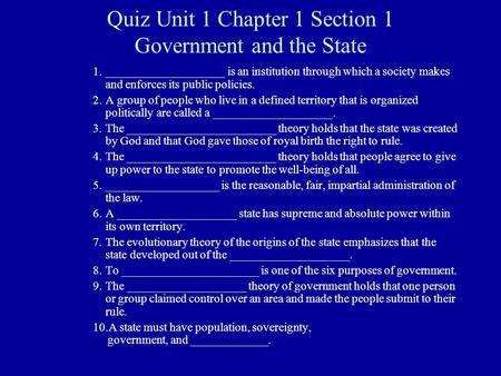 Quiz Unit 1 Chapter 1 Section 1 Government and the State