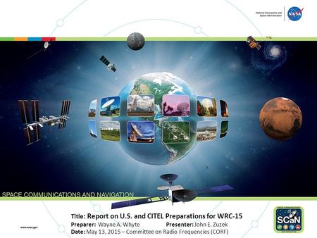 Title: Report on U.S. and CITEL Preparations for WRC-15 Preparer: Wayne A. WhytePresenter: John E. Zuzek Date: May 13, 2015 – Committee on Radio Frequencies.