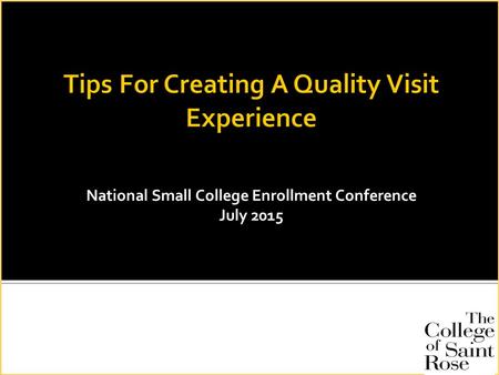 National Small College Enrollment Conference July 2015.