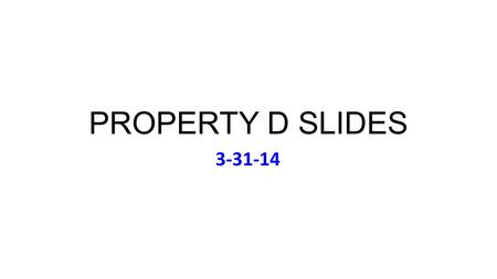 PROPERTY D SLIDES 3-31-14. Monday March 31 Music to Accompany E. 13 th Street (& Squatters Everywhere) Rent (Original Broadway Cast) (1996) Review Problem.