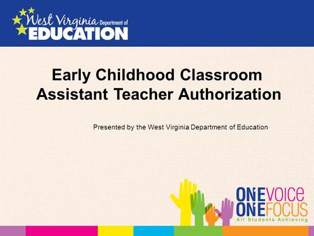 Early Childhood Classroom Assistant Teacher Authorization