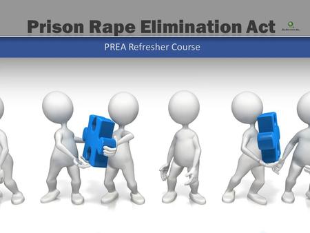 PREA Refresher Course. Response Response Appropriate and consistent response to incidents of sexual abuse is important and will assist in maintaining.