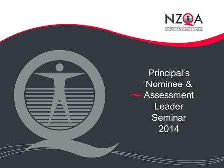 Principal’s Nominee & Assessment Leader Seminar 2014.