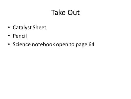 Take Out Catalyst Sheet Pencil Science notebook open to page 64.
