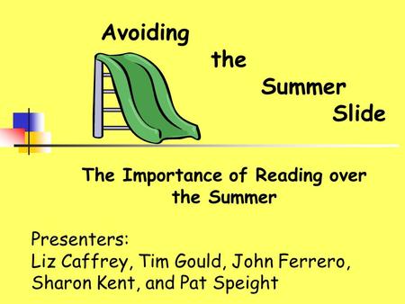 Avoiding the Summer Slide