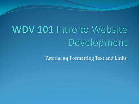 WDV 101 Intro to Website Development
