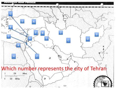 A A 1 1 2 2 3 3 4 4 5 5 6 6 7 7 8 8 B B C C D D E E F F G G H H Which number represents the city of Tehran.