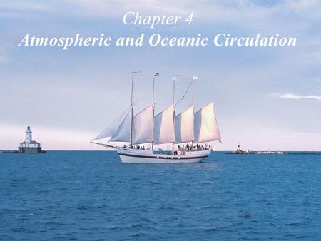 Chapter 4 Atmospheric and Oceanic Circulation