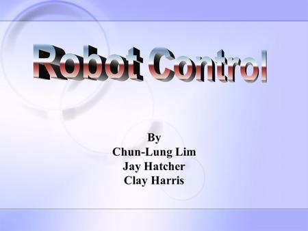 By Chun-Lung Lim Jay Hatcher Clay Harris. Humanoid Robotic Hardware Biped Humanoid Robot Group - Kato/Takanishi Laboratory & Waseda University WABIAN-2.