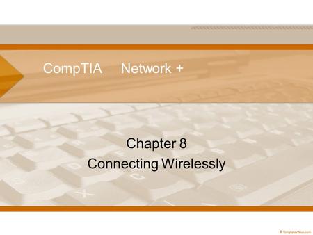 Chapter 8 Connecting Wirelessly