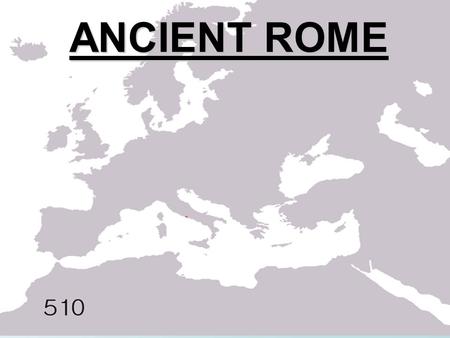 ANCIENT ROME.