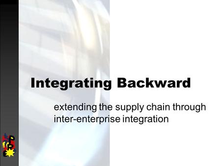 extending the supply chain through inter-enterprise integration