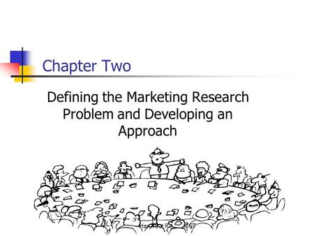 Defining the Marketing Research Problem and Developing an Approach