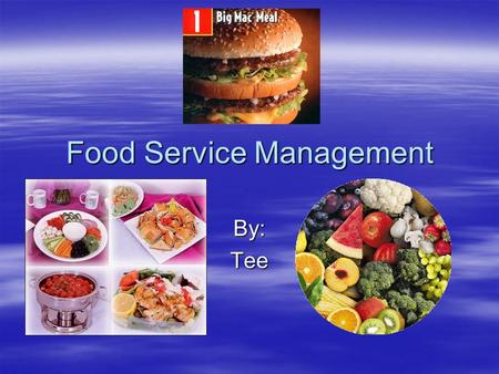Food Service Management By:Tee. Description  Food service managers are responsible for the daily operations of restaurants and other establishments that.