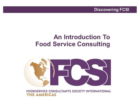 An Introduction To Food Service Consulting Discovering FCSI.