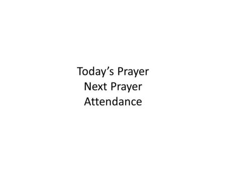 Today’s Prayer Next Prayer Attendance. The Circulatory System Diseases, Disorders, and Diagnostic Terms.