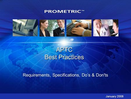 APTC Best Practices Requirements, Specifications, Do’s & Don'ts January 2008.
