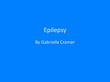 Epilepsy By Gabrielle Cramer. Brain Scan of an Individual with Frontal Lobe Epilepsy.