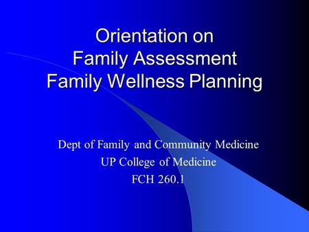 Orientation on Family Assessment Family Wellness Planning