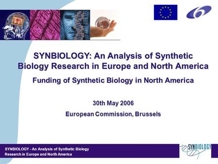 SYNBIOLOGY - An Analysis of Synthetic Biology Research in Europe and North America 4,5/4,5 CM SYNBIOLOGY: An Analysis of Synthetic Biology Research in.
