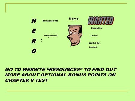 Background Info Achievements:  Crimes: Wanted By: Caution: Description: Name GO TO WEBSITE “RESOURCES” TO FIND OUT MORE ABOUT OPTIONAL BONUS POINTS ON.