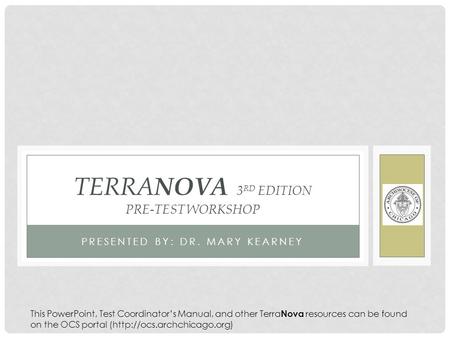 TERRANOVA 3RD EDITION PRE-TEST WORKSHOP