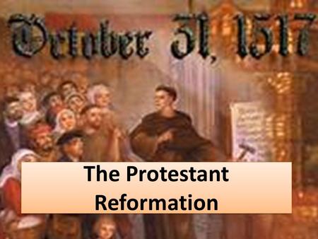 The prostenant reformation