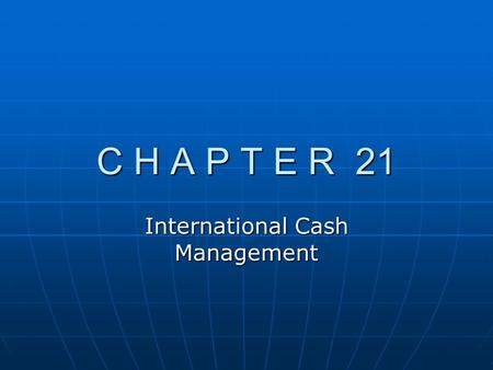 International Cash Management