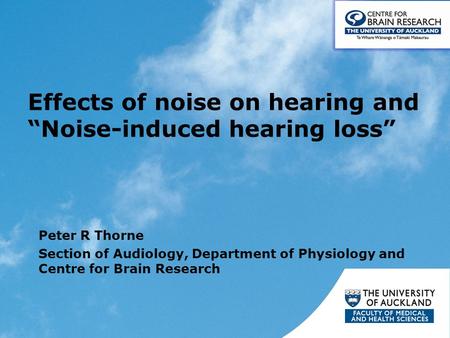 Effects of noise on hearing and “Noise-induced hearing loss”