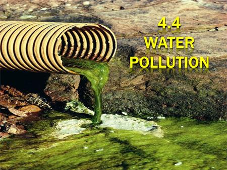 4.4 WATER POLLUTION.
