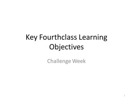 Key Fourthclass Learning Objectives Challenge Week 1.