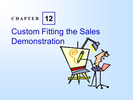 Custom Fitting the Sales Demonstration