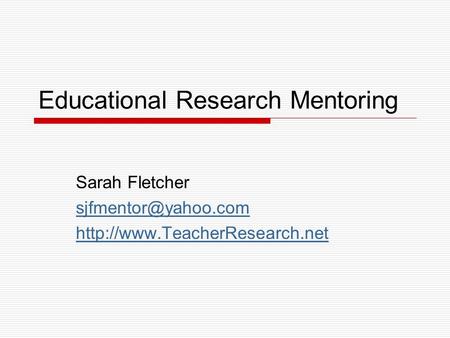 Educational Research Mentoring Sarah Fletcher