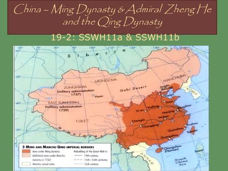 China – Ming Dynasty & Admiral Zheng He and the Qing Dynasty