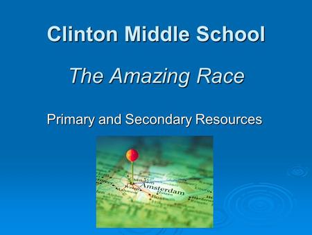 Clinton Middle School The Amazing Race