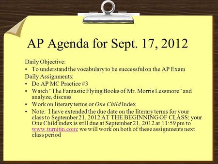 AP Agenda for Sept. 17, 2012 Daily Objective: To understand the vocabulary to be successful on the AP Exam Daily Assignments: Do AP MC Practice #3 Watch.