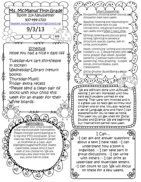 Ms. McManus’ First Grade Room 214 Newsletter 937-499-1720 9/3/13 Schedule Hope you had a nice 4 days off Tuesday-Art.