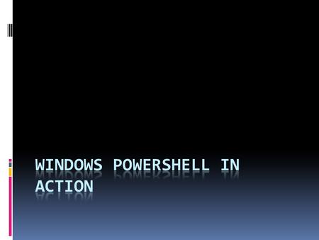 Agenda for Powershell (Level:200)  Powershell Introduction  Variable & Object  Powershell Operator  Loop and Flow Control  Function and Debug  Powershell.